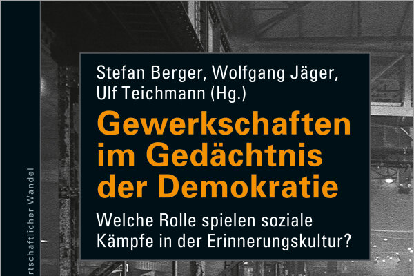 Buch 2022 Gewerkschaften im Gedächtnis der Demokratie